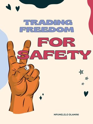 cover image of Trading Freedom For Safety